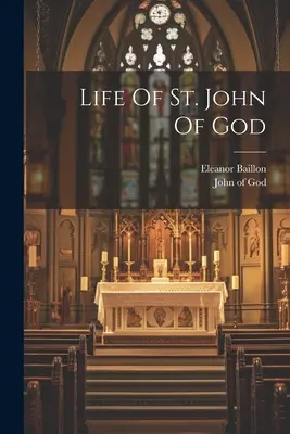 Viața Sfântului Ioan de Dumnezeu - Life Of St. John Of God