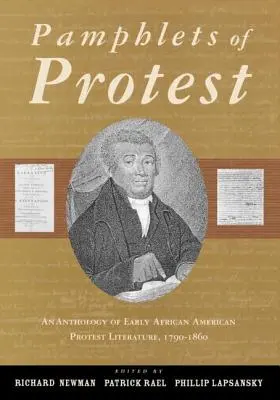 Pamflete de protest: O antologie a literaturii de protest afro-americane timpurii, 1790-1860 - Pamphlets of Protest: An Anthology of Early African-American Protest Literature, 1790-1860
