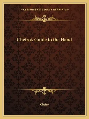 Ghidul lui Cheiro pentru mână - Cheiro's Guide to the Hand