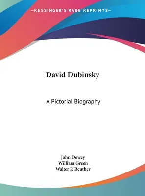 David Dubinsky: O biografie picturală - David Dubinsky: A Pictorial Biography