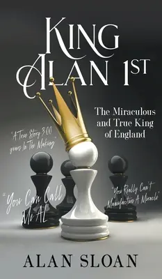 Regele Alan I: Miraculosul și adevăratul rege al Angliei - King Alan 1st: The Miraculous and True King of England
