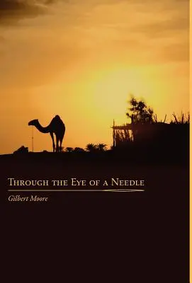 Through the Eye of a Needle: Studii dintr-o veche predare hermetică - Through the Eye of a Needle: Studies from An Ancient HermeticTeaching