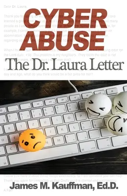 Abuzul cibernetic: Scrisoarea Dr. Laura - Cyber Abuse: The Dr. Laura Letter