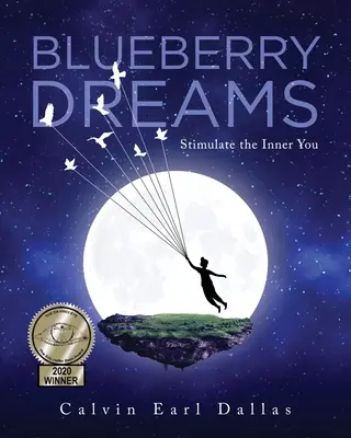 Blueberry Dreams: Stimularea interiorului tău - Blueberry Dreams: Stimulate the Inner You