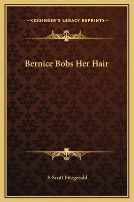 Bernice Bobs Părul ei - Bernice Bobs Her Hair