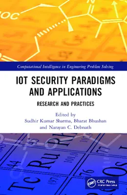Paradigme și aplicații de securitate IoT: Cercetare și practici - IoT Security Paradigms and Applications: Research and Practices