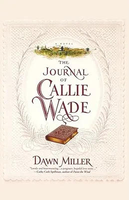 Jurnalul lui Callie Wade - The Journal of Callie Wade