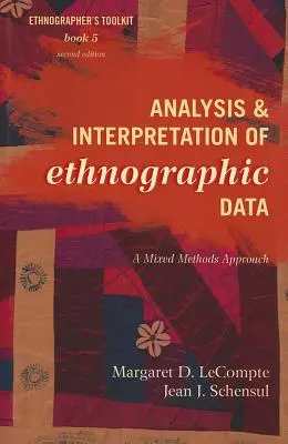 Analiza și interpretarea datelor etnografice: O abordare prin metode mixte - Analysis and Interpretation of Ethnographic Data: A Mixed Methods Approach