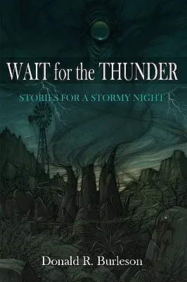 Așteaptă tunetul: Povești pentru o noapte furtunoasă - Wait for the Thunder: Stories for a Stormy Night