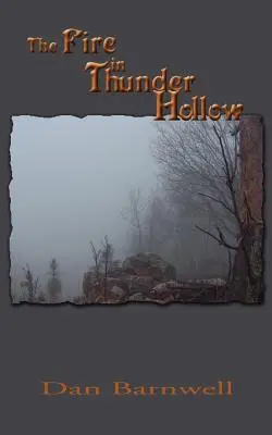 Focul din Thunder Hollow - The Fire in Thunder Hollow