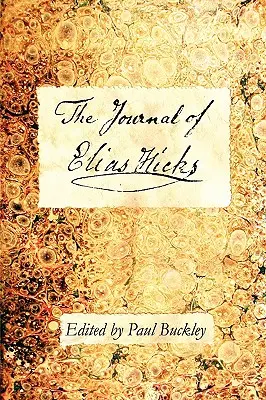 Jurnalul lui Elias Hicks - The Journal of Elias Hicks