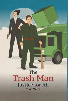 The Trash Man Justiție pentru toți - The Trash Man Justice for All