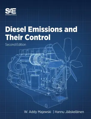Emisiile diesel și controlul acestora: Ediția a doua - Diesel Emissions and Their Control: Second Edition