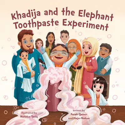Khadija și experimentul cu pastă de dinți pentru elefanți - Khadija and the Elephant Toothpaste Experiment