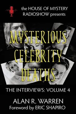 Morțile misterioase ale celebrităților: Interviurile - Mysterious Celebrity Deaths: The Interviews