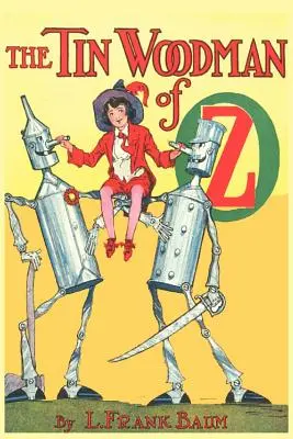Omul de tinichea din Oz - The Tin Woodman of Oz