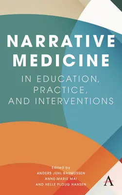 Medicina narativă în educație, practică și intervenții - Narrative Medicine in Education, Practice, and Interventions