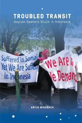 Troubled Transit: Solicitanții de azil blocați în Indonezia - Troubled Transit: Asylum Seekers Stuck in Indonesia