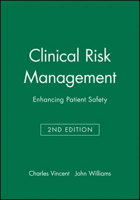 Managementul riscurilor clinice 2e - Clinical Risk Management 2e