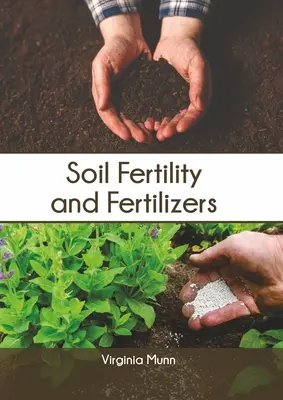 Fertilitatea solurilor și îngrășămintele - Soil Fertility and Fertilizers