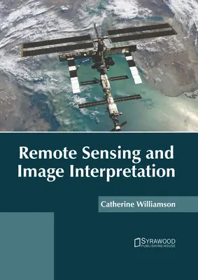 Teledetecția și interpretarea imaginilor - Remote Sensing and Image Interpretation