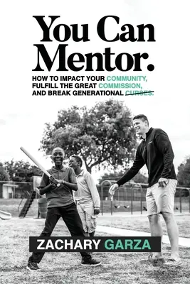 Tu poți fi mentor: Cum să ai impact asupra comunității tale, să îndeplinești marea însărcinare și să rupi blestemele generaționale. - You Can Mentor: How to impact your community, fulfill the great commission, and break generational curses.