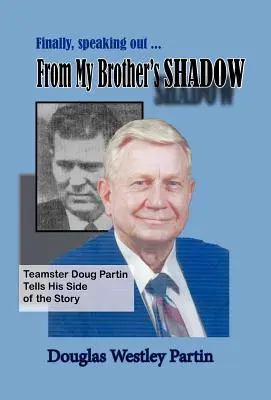 Din umbra fratelui meu - From My Brother's Shadow