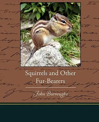 Veverițele și alți purtători de blană - Squirrels and Other Fur-Bearers