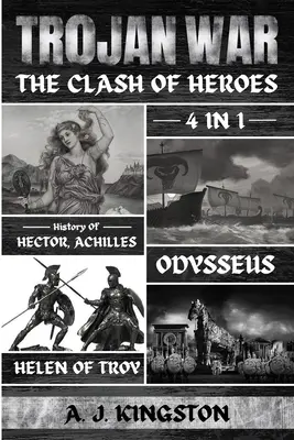 Războiul troian: Istoria 4 în 1 a lui Hector, Ahile, Odiseu și Elena din Troia - Trojan War: 4 In 1 History Of Hector, Achilles, Odysseus & Helen Of Troy