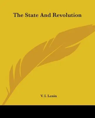 Statul și revoluția - The State and Revolution