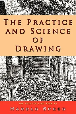 Practica și știința desenului - The Practice and Science of Drawing
