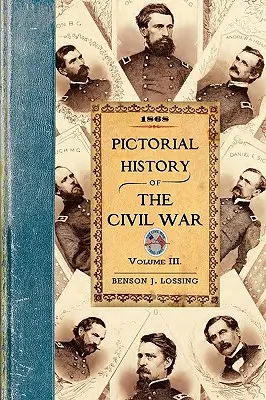 Istoria picturală a războiului civil din Statele Unite ale Americii - Pictorial History of the Civil War in the United States of America