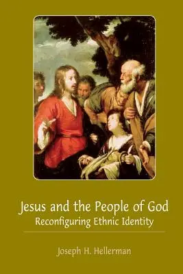 Iisus și poporul lui Dumnezeu: Reconfigurarea identității etnice - Jesus and the People of God: Reconfiguring Ethnic Identity