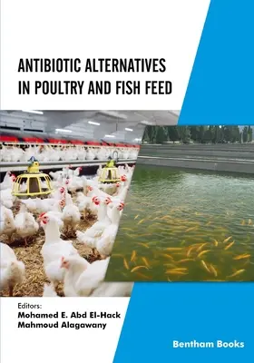Alternative la antibiotice în hrana păsărilor de curte și a peștilor - Antibiotic Alternatives in Poultry and Fish Feed