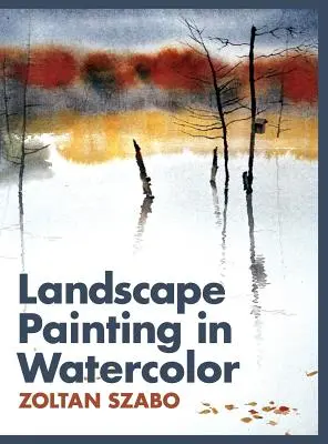 Pictura peisajului în acuarelă - Landscape Painting in Watercolor