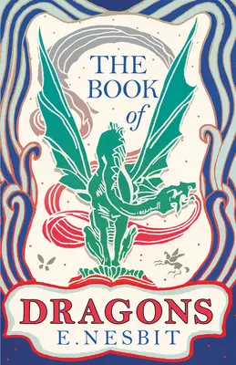 Cartea dragonilor (The Book of Dragons) - The Book of Dragons
