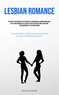 Lesbian Romance: Subiectul Discuției Este La Un Scenariu Potențial Controversat Implicând O Întâlnire Pentru Prima Dată A Unei Explorări Sexuale - Lesbian Romance: The Topic Of Discussion Is To A Potentially Controversial Scenario Involving A First-time Encounter Of A Sexually Expl