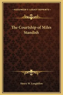Curtarea lui Miles Standish - The Courtship of Miles Standish