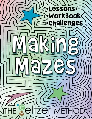 Making Mazes: Lecții, carte de lucru și provocări! - Making Mazes: Lessons, Workbook, & Challenges!