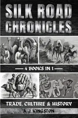 Cronicile Drumului Mătăsii: Comerț, cultură și istorie - Silk Road Chronicles: Trade, Culture & History