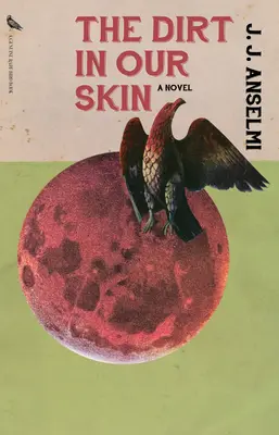 Murdăria din pielea noastră (The Dirt in Our Skin) - The Dirt in Our Skin