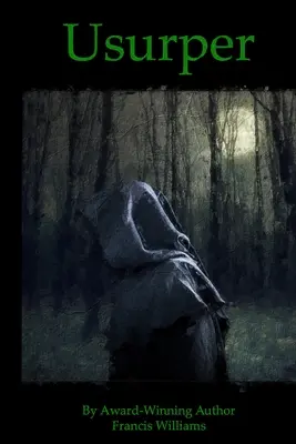 Usurpatorul: Un roman de ficțiune istorică din epoca întunecată - Usurper: A Dark Age Historical Fiction Novel