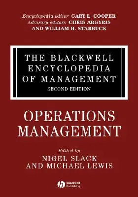 Enciclopedia Blackwell de management, Managementul operațiunilor - The Blackwell Encyclopedia of Management, Operations Management