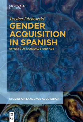 Achiziția genului în limba spaniolă: Efectele limbii și ale vârstei - Gender Acquisition in Spanish: Effects of Language and Age