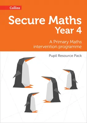 Pachet de resurse pentru elevi Secure Year 4 Maths: Un program de intervenție în matematică pentru învățământul primar - Secure Year 4 Maths Pupil Resource Pack: A Primary Maths intervention programme