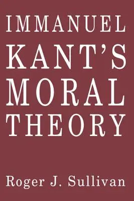 Teoria morală a lui Immanuel Kant - Immanuel Kant's Moral Theory