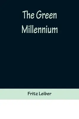 Mileniul verde - The Green Millennium