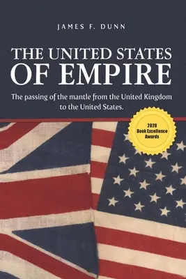 Statele Unite ale Imperiului: The Passing of the Mantle from the United Kingdom to the United States - The United States of Empire: The Passing of the Mantle from the United Kingdom to the United States
