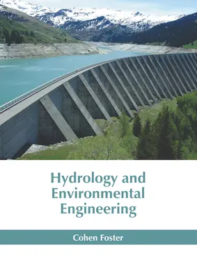Hidrologie și ingineria mediului - Hydrology and Environmental Engineering