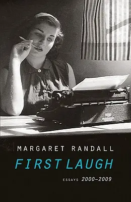 Primul râs: Eseuri, 2000-2009 - First Laugh: Essays, 2000-2009